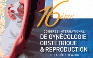 16ème Congrès International de Gynécologie-Obstétrique et Reproduction de la Côte d’Azur